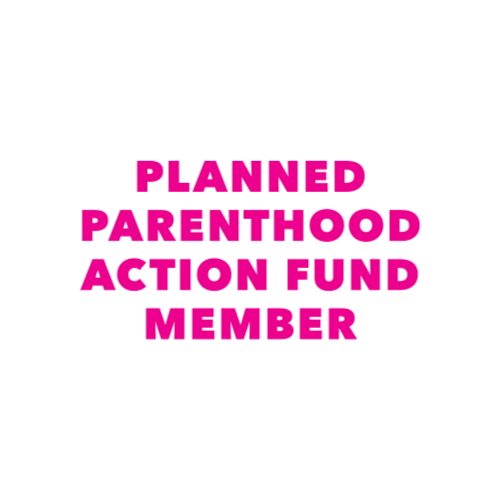 We Decide GIF by Planned Parenthood Action