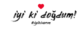Iyiki Dogum Sticker by iyikivarim