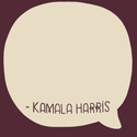 Kamala Harris Quote