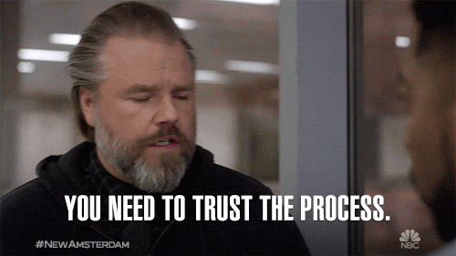 Trust The Process GIFs Get The Best GIF On GIPHY