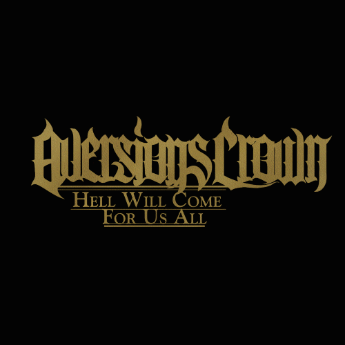 AversionsCrownOfficial aversions crown hell will come for us all GIF