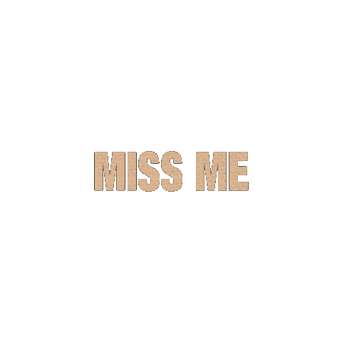 Miss Me GIF by The Parish