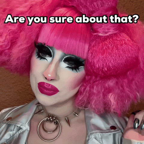 VenusEnvyDrag drag drag queen dragqueen are you sure GIF