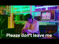 please dont leave me gif