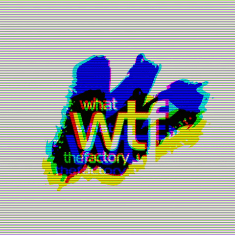 What The Factory GIF