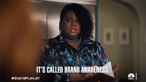 gif: it's called brand awareness