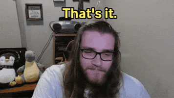 Thats It GIF