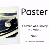 the past vinyl GIF by Dr. Donna Thomas Rodgers