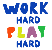 Working Work Hard Play Hard Sticker