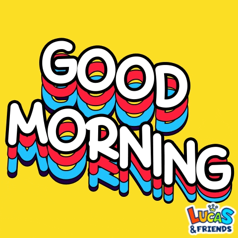 Good Morning Buenos Dias GIF by Lucas and Friends by RV AppStudios