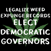 Legalize weed expunge records elect Democratic governors