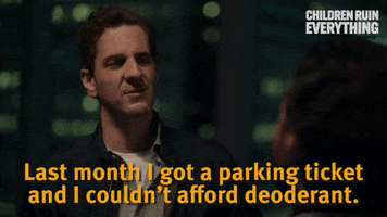 No Money Parenting GIF by Children Ruin Everything