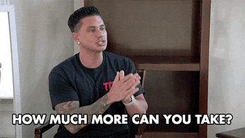 How Much More Can You Take Dj Pauly D GIF by Jersey Shore Family Vacation
