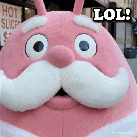 Lol Laughing GIF by LobsterClaus