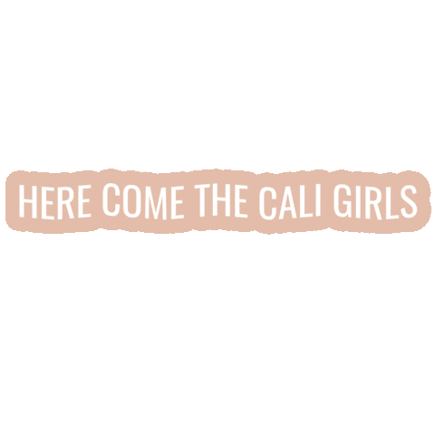 Cali Girls Sticker by CaliSocial