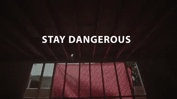 stay dangerous GIF by YG
