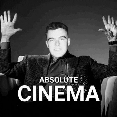 Absolute Cinema GIF
