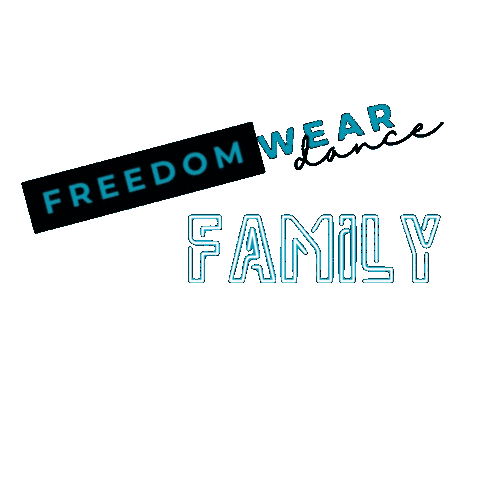 Family Freedom Sticker by FreedomWear Dance