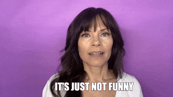 Youre Not Funny GIF by Your Happy Workplace