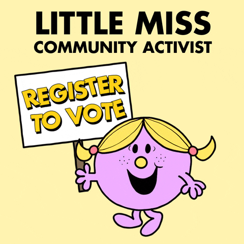 Cartoon gif. Little Miss Sunshine smiles happily with her blond hair in pigtails against a light yellow background. Above her is the label, “Little Miss Community Activist.” She marches forward holding a sign that says, “Register to vote.”