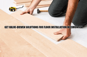 Floor Installation In Edmonton GIF