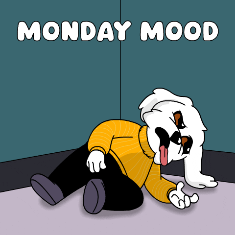 Tired Monday Morning GIF by BoDoggos