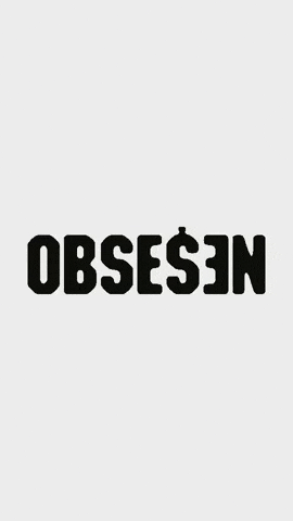 obsession GIF