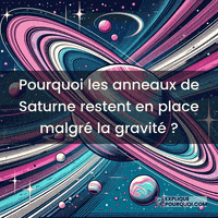 expliquepourquoi-formation-anneaux-de-saturne-stabilit-cEIrPcHBrNMcwRiN5x