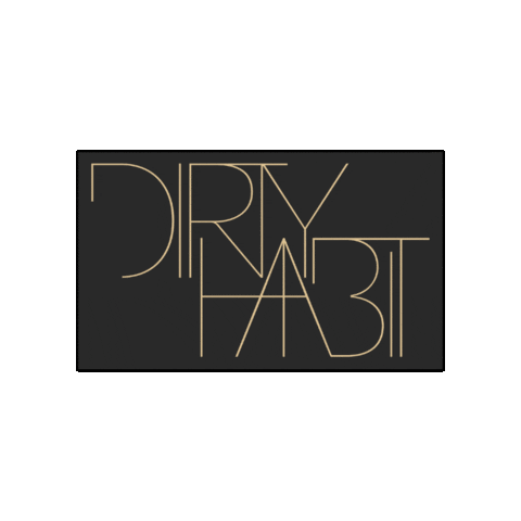 Dirty Habit Sticker