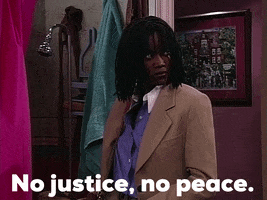 No Justice No Peace GIF by Living Single