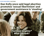 Dan Kelly once said legal abortion promotes 'sexual libertinism and government assistance is 'stealing' motion meme