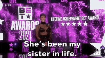 Shes Been A Sister In My Life GIF by BET Awards