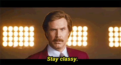 Stay Classy Will Ferrell GIF - Find & Share on GIPHY