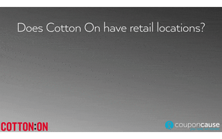 Cotton On Faq GIF by Coupon Cause