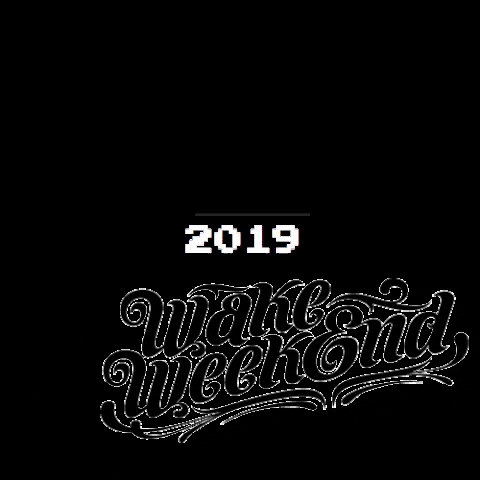 wakeweekend GIF