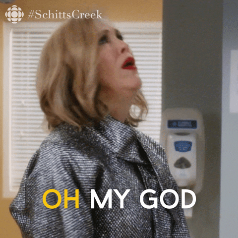 Schitt's Creek gif. Catherine O'Hara as Moira bobs her head dramatically and looks exasperated, saying "Oh My God."