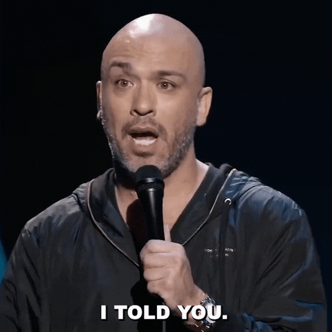 Giphy - Telling Told You So GIF by Jo Koy