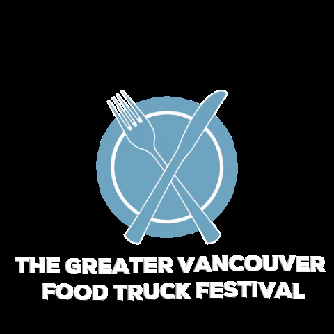 GVFTF food vancouver foodtrucks food trucks GIF