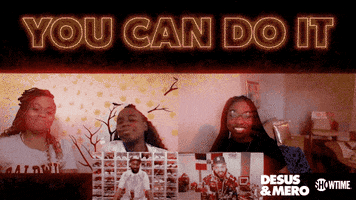 You Can Do It Showtime GIF by Desus & Mero