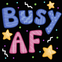 Tired Busy Af GIF by beckadoodles