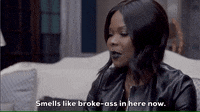 pix Smells Like Broke In Here Gif giphy