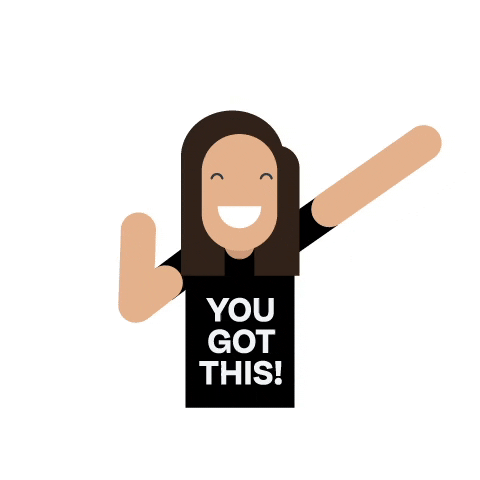 Digital art gif. A stick figure woman with a broad grin raises her hands in the air as she cheers and the text on her t-shirt reads, "You got this!"