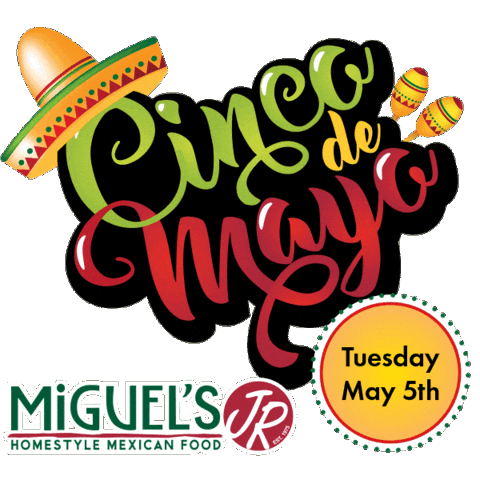Cinco De Mayo 5Demayo Sticker by Miguel's Jr