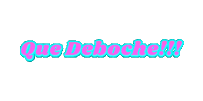 Que Deboche Sticker