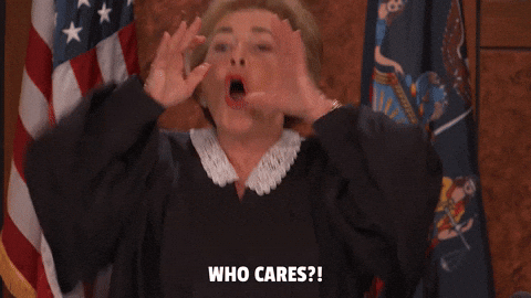 Giphy - Who Cares GIF by Judge Judy