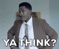 Ya Think Gifs Get The Best Gif On Giphy