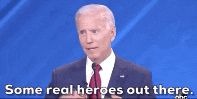 Joe Biden Some Real Heroes Out There GIF by GIPHY News