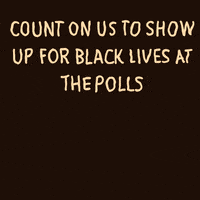 Black Lives Matter Vote GIF by INTO ACTION
