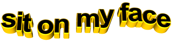 Sit On My Face Sticker by AnimatedText for iOS & Android | GIPHY