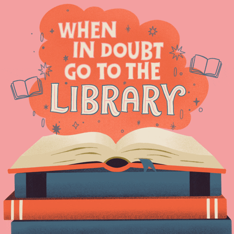 When in Doubt, go to the library